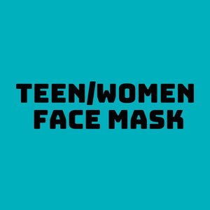 TEEN/WOMENS FACE MASK